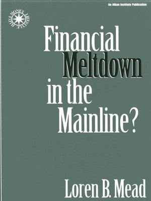 cover image of Financial Meltdown in the Mainline?